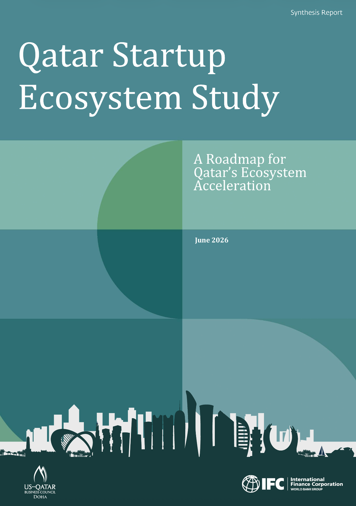Qatar Startup Ecosystem Study: A Roadmap for Qatar’s Ecosystem Acceleration