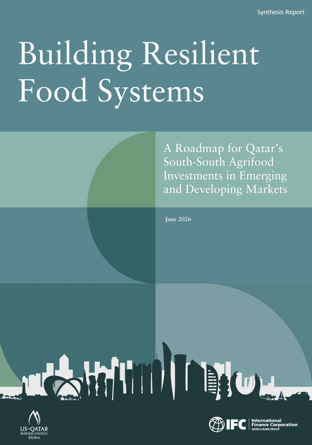 Building Resilient Food Systems: A Roadmap for Qatar’s South-South Agrifood Investment in Emerging and Developing Markets